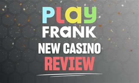 play frank online casino